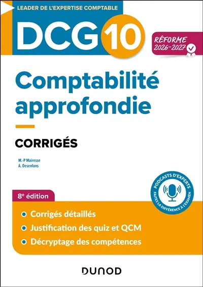 DCG 10, comptabilité approfondie : corrigés : réforme 2026