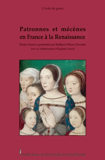 Patronnes et mécènes en France à la Renaissance