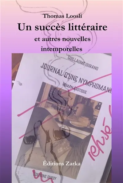 Un succès littéraire et autres nouvelles intemporelles