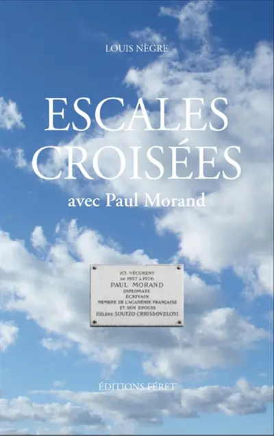 Escales croisées avec Paul Morand