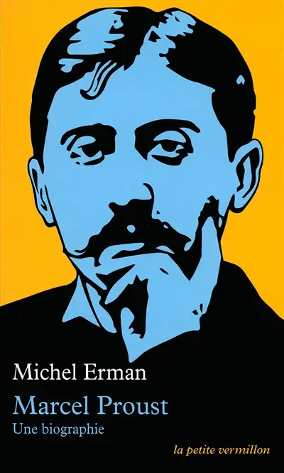 Marcel Proust : une biographie
