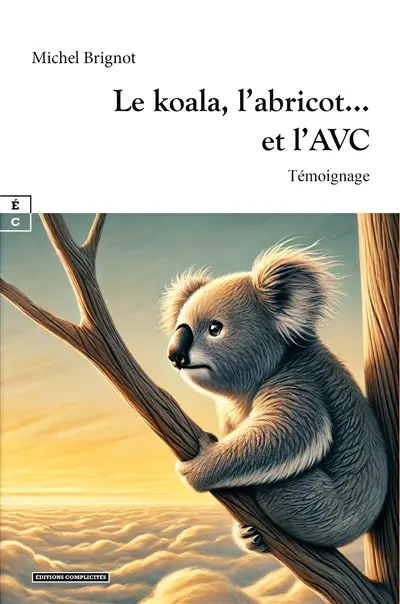 Le koala, l'abricot... et l'AVC : témoignage
