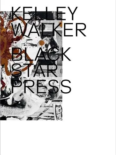 Kelley Walker : Black Star Press