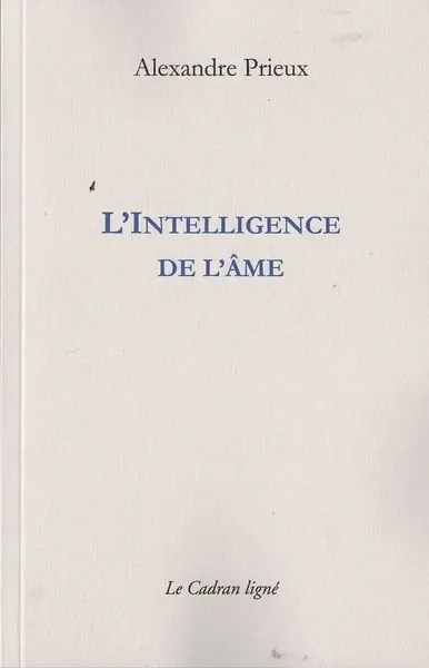 L'intelligence de l'âme : une étude métaphysique