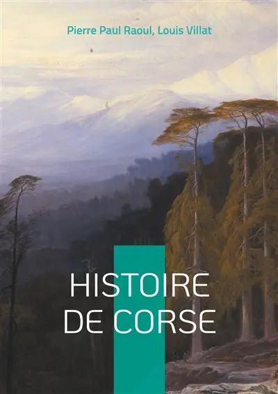 Histoire de Corse : Une exploration fascinante de l'île de beauté