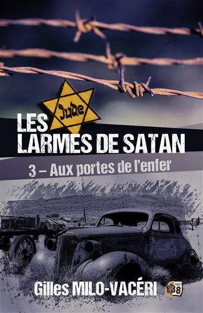 Aux portes de l'enfer : Les larmes de Satan Tome 3