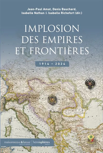 Implosion des empires et frontières : 1914-2024