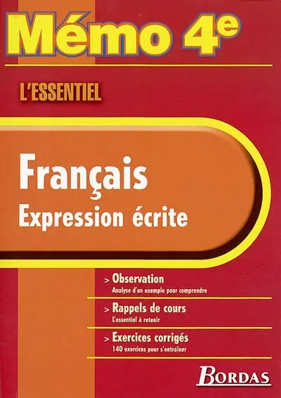 Français, expression écrite : observation, rappels de cours, exercices corrigés