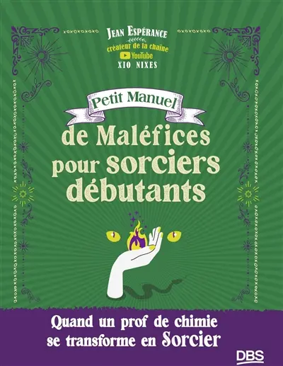 Petit manuel de maléfices pour sorciers débutants