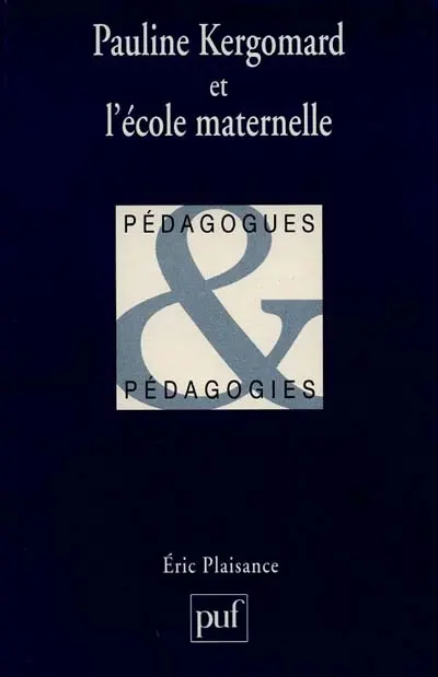 Pauline Kergomard et l'école maternelle