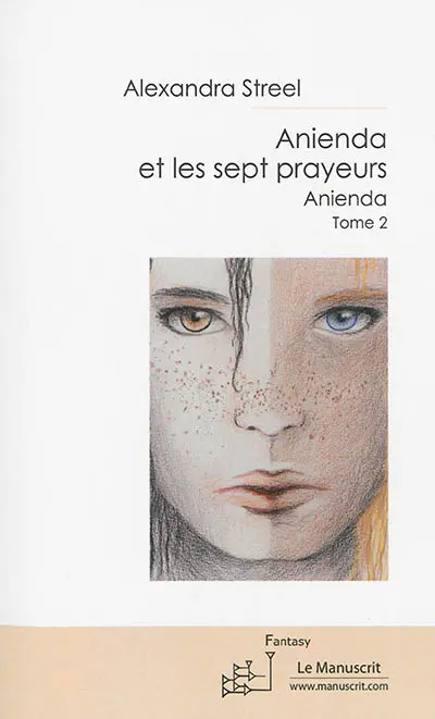 Anienda. Vol. 2. Anienda et les sept prayeurs : fantasy