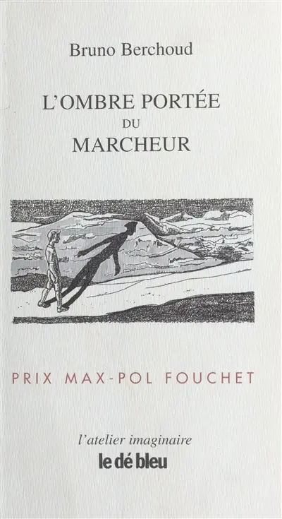 L'ombre portée du marcheur