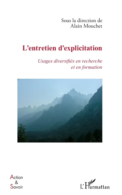L'entretien d'explicitation : usages diversifiés en recherche et en formation