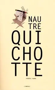 Nautre Quichotte : l'ivre