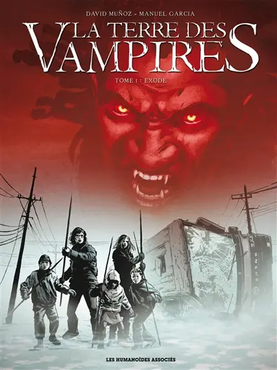 La terre des vampires. Vol. 1. Exode