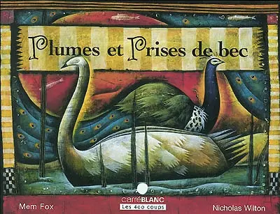 Plumes et prises de bec