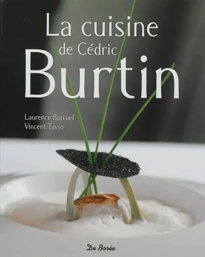 La cuisine de Cédric Burtin