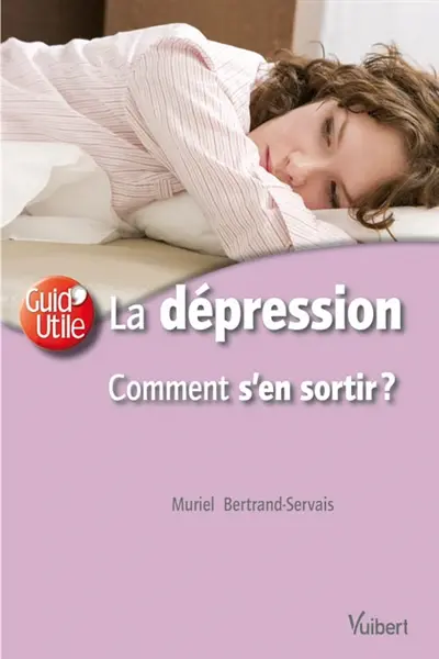 La dépression : comment s'en sortir ?