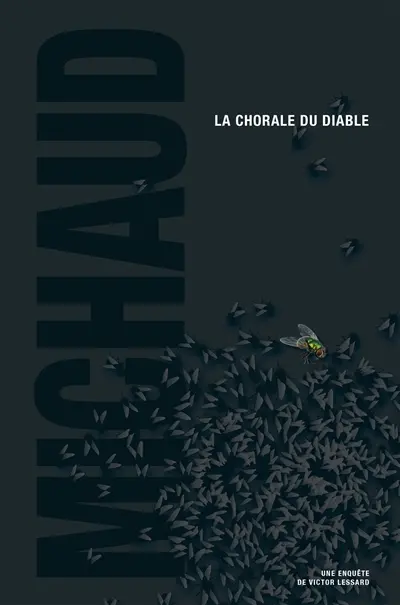 Une enquête de Victor Lessard. La chorale du diable