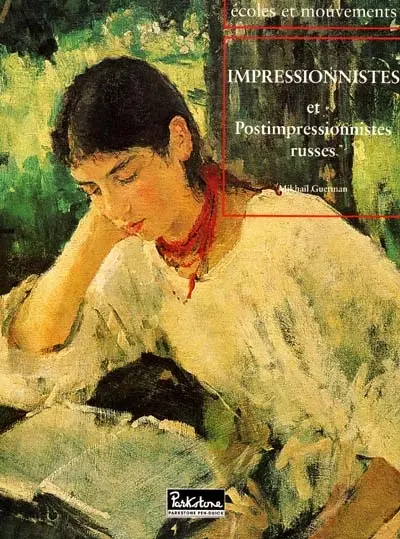 Impressionnistes et postimpressionnistes russes