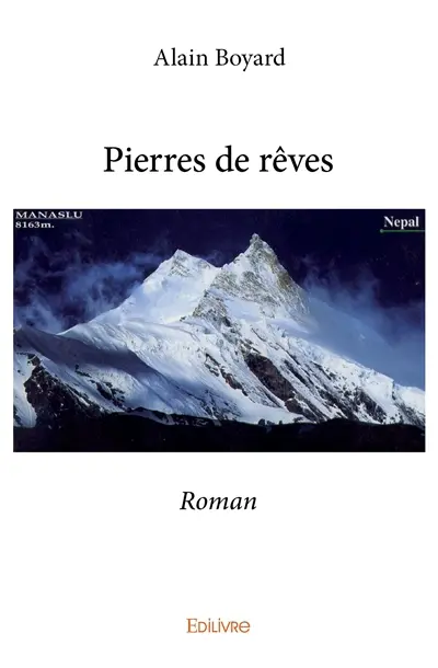 Pierres de rêves : Roman