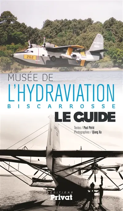 Musée de l'hydraviation, Biscarosse : le guide