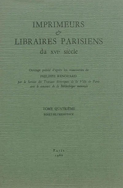 Imprimeurs & libraires parisiens du XVIe siècle. Vol. 4. Binet-Blumenstock