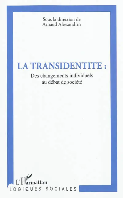 La transidentité : des changements individuels au débat de société