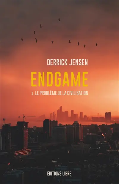 Endgame. Vol. 1. Le problème de la civilisation