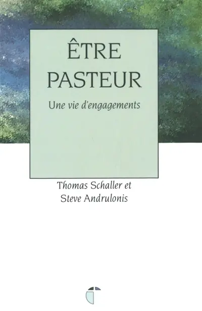 Etre pasteur : une vie d'engagements