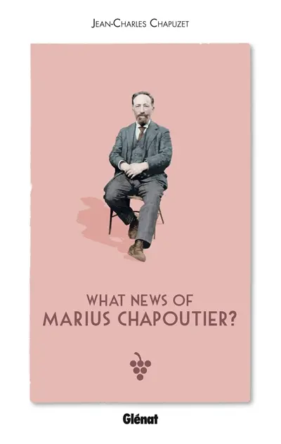 What news of Marius Chapoutier ?