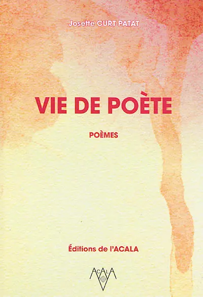 Vie de poète : poèmes