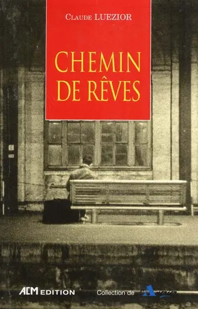 Chemin de rêves