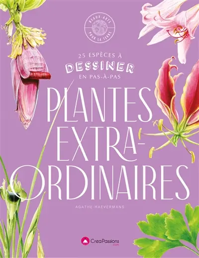 Plantes extraordinaires : 25 espèces exceptionnelles à dessiner en pas-à-pas
