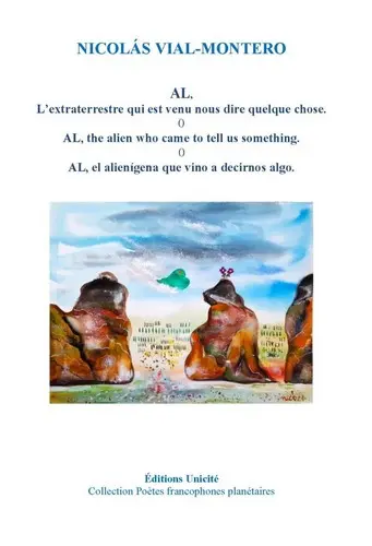 Al, l'extraterrestre qui est venu nous dire quelque chose. Al, the alien who came to tell us something. Al, el alienigena que vino a decirnos algo