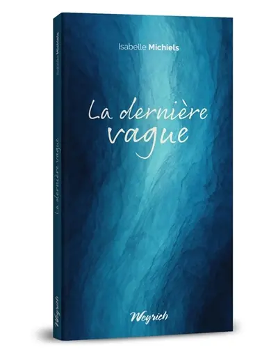 La dernière vague : camaïeu