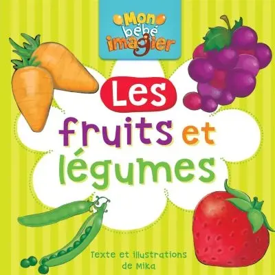 Les fruits et les légumes