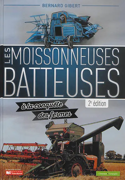 Les moissonneuses-batteuses à la conquête des fermes