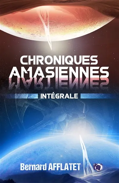 Chroniques amasiennes : Intégrale