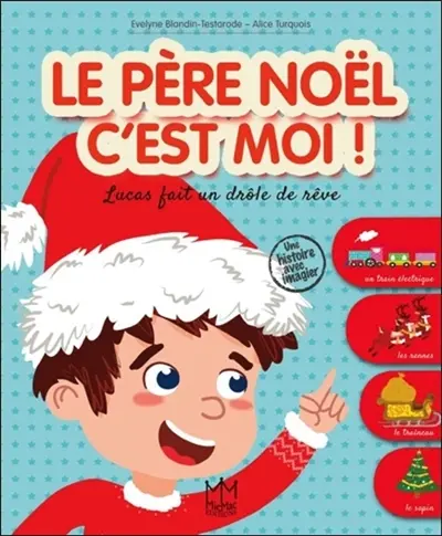 Le Père Noël, c'est moi ! : Lucas fait un drôle de rêve