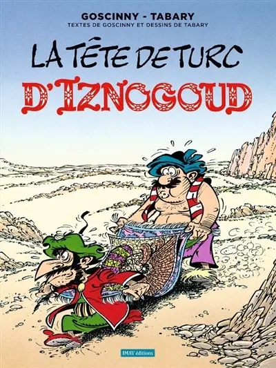Les aventures du grand vizir Iznogoud. Vol. 11. La tête de turc d'Iznogoud