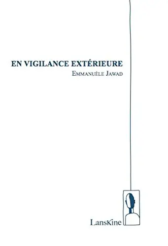 En vigilance extérieure