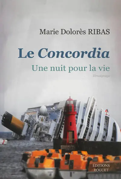 Le Concordia : une nuit pour la vie