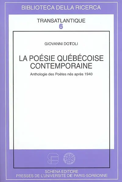 La poésie québécoise contemporaine : anthologie des poètes nés après 1940