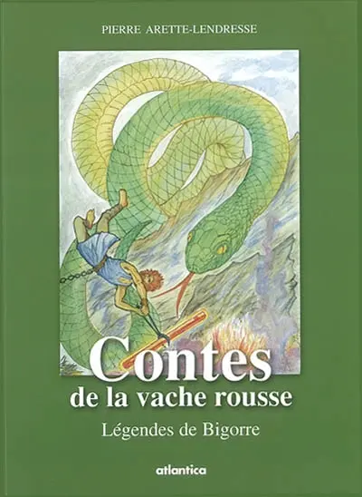 Contes de la vache rousse : légendes de Bigorre et des Quatre vallées