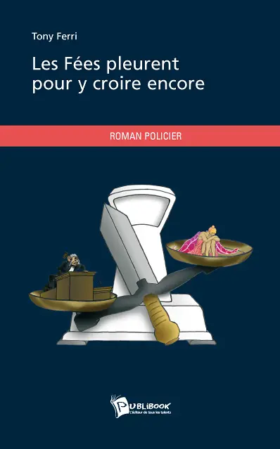 Les fées pleurent pour y croire encore