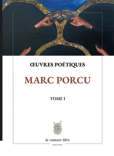Oeuvres poétiques. Vol. 1