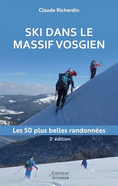 Ski dans le massif vosgien : les 50 plus belles randonnées