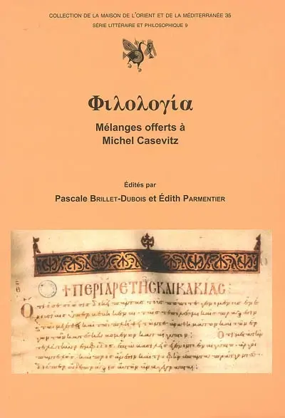 Philologia : mélanges offerts à Michel Casevitz