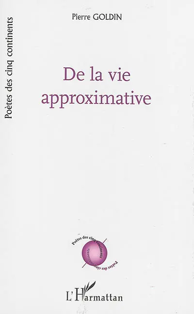 De la vie approximative